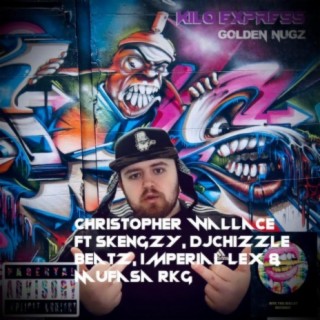 Christopher Wallace (feat. Skengzy, DjChizzle Beatz, Imperial Lex & Mufasa RKG)