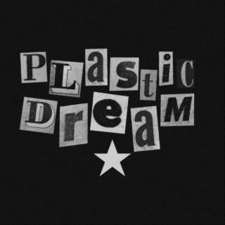 Plastic Dream