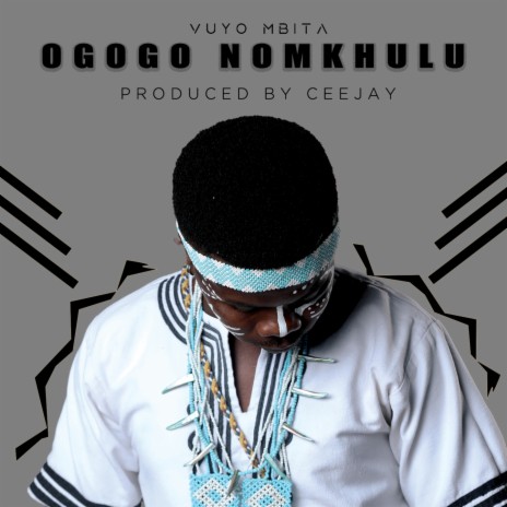 Ogogo Nomkhulu | Boomplay Music