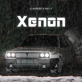 Xenon ft. Sky J lyrics | Boomplay Music