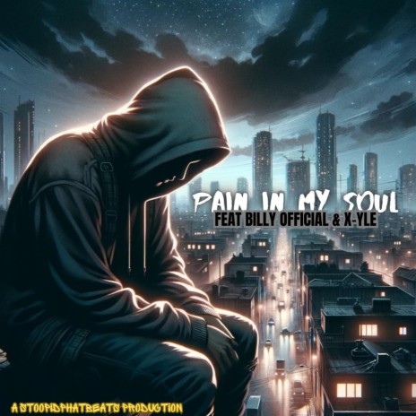 Pain in my soul ft. Billy Official & X-yle | Boomplay Music