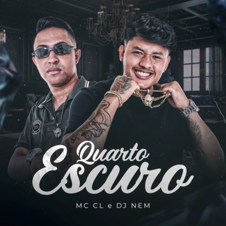 Quarto Escuro ft. Dj Nem | Boomplay Music