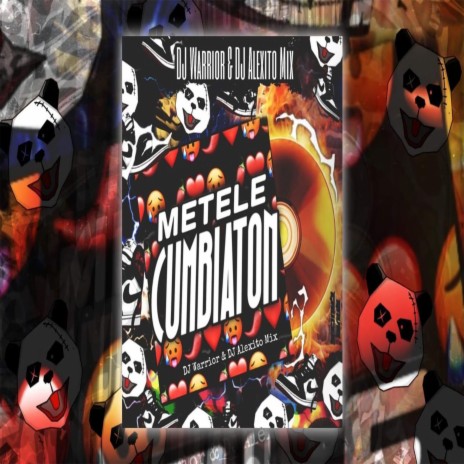 Metele Cumbiaton ft. Dj Warrior | Boomplay Music