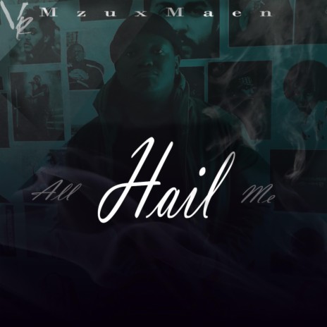 All Hail Me | Boomplay Music