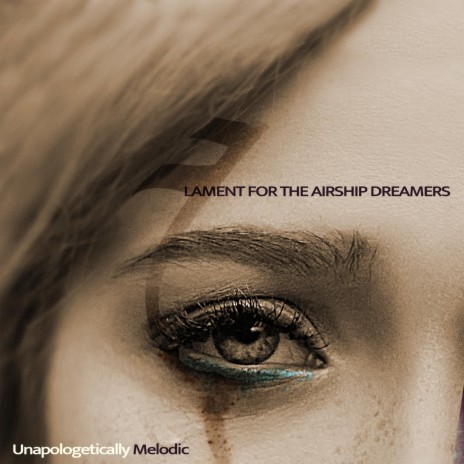 Lament For The Airship Dreamers | Boomplay Music