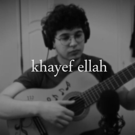 khayef ellah | Boomplay Music