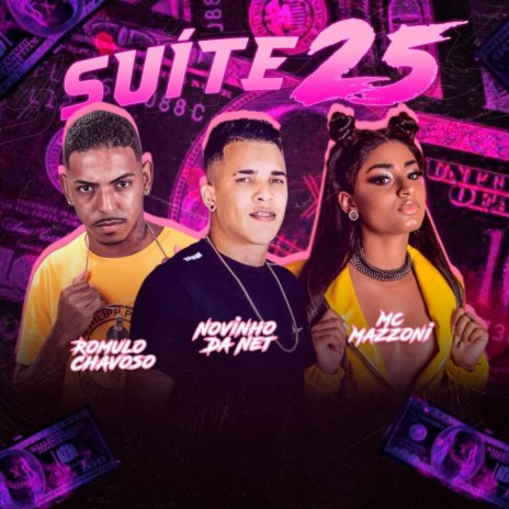 Suíte 25 ft. Mc Mazzoni & Novinho da Net | Boomplay Music