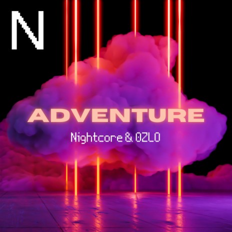 Adventure ft. 0ZLO & Nightcore Party | Boomplay Music
