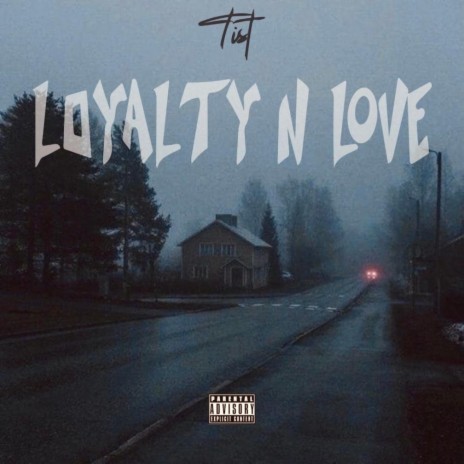 loyalty n love | Boomplay Music