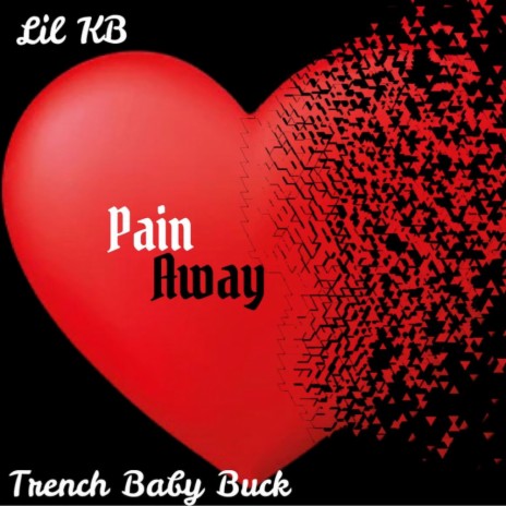 Pain Away ft. TrenchBaby Buck