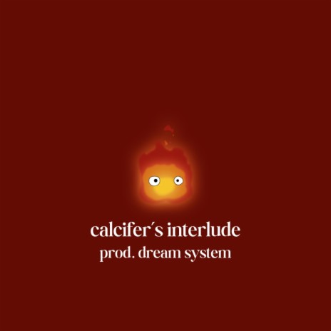 calcifer's interlude | Boomplay Music