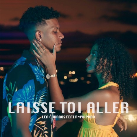Laisse toi aller ft. RM'N PROD | Boomplay Music