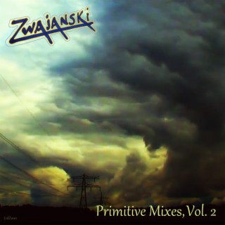 Primitive Mixes, Vol. 2