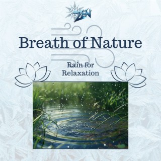 Breath of Nature: Rain for Relaxation