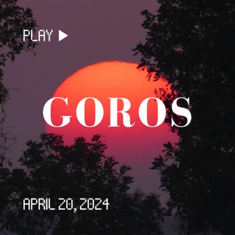 GOROS | Boomplay Music