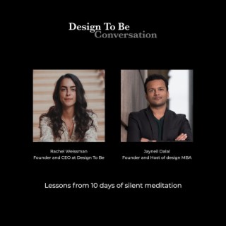 Rachel Weissman x Jayneil Dalal: Lessons from 10 days of silent meditation