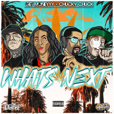 What's Next ft. Chucky Chuck | Boomplay Music