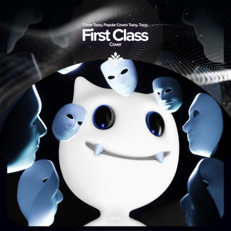 First Class - Remake Cover ft. capella & Tazzy | Boomplay Music