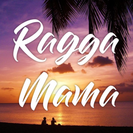 Ragga Mama (Instrumental) | Boomplay Music