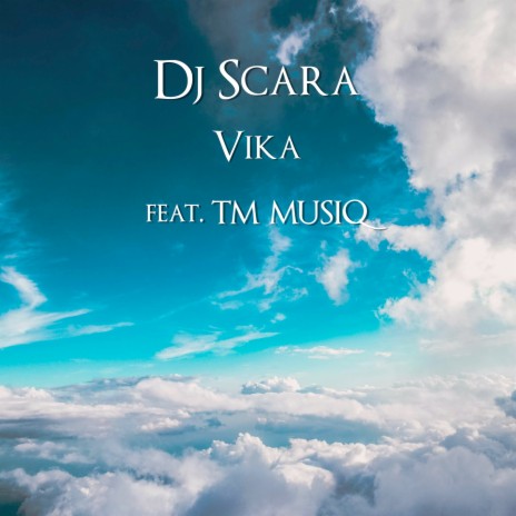 Vika ft. TM MUSIQ | Boomplay Music