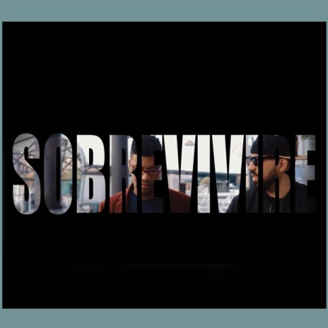 SOBREVIVIRE ft. MANNY MONTES | Boomplay Music