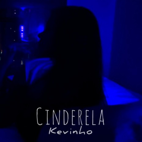 Cinderela | Boomplay Music