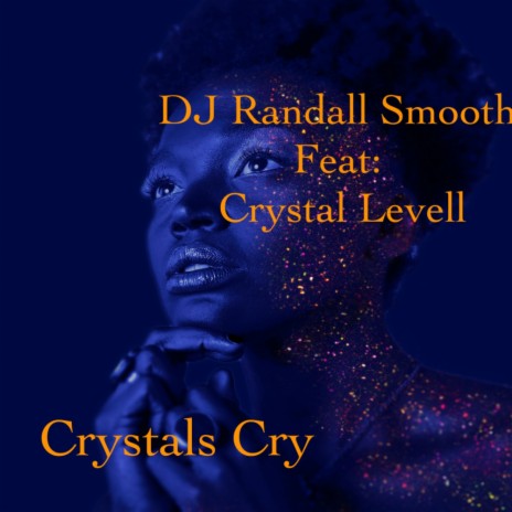 Crystal's Cry (Smooths Deepsoulstripped Vocal) ft. Crystal Levell