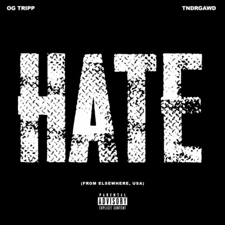 Hate ft. TNDRGAWD | Boomplay Music