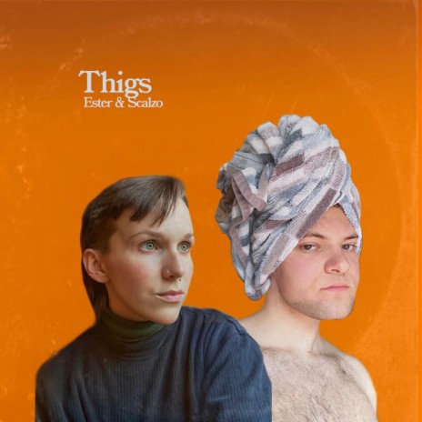 Thigs (feat. Chloë Ester) | Boomplay Music