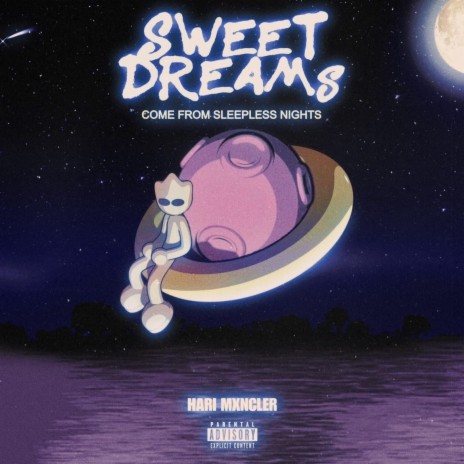 Sweet Dreams Come From Sleepless Nights | Boomplay Music