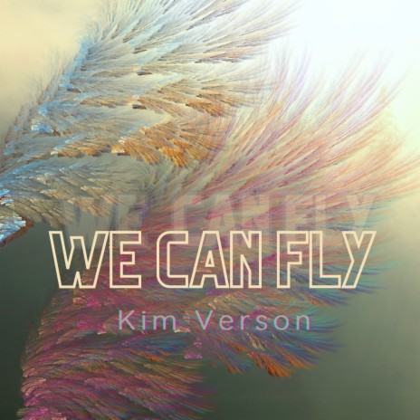 We Can Fly [A Capella] | Boomplay Music