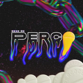 Sexo en perco ft. Milan Mackallyster lyrics | Boomplay Music