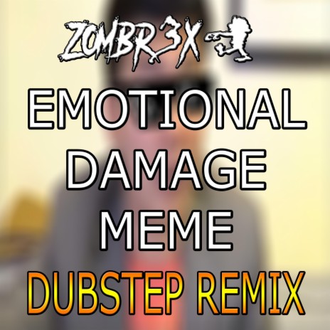 Emotional Damage Meme Song (Dubstep Edition) | Boomplay Music