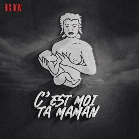 C'est moi ta maman | Boomplay Music