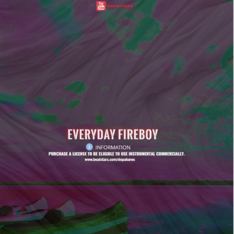 Everyday Fireboy | Boomplay Music