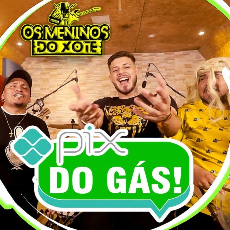 Pix do Gás! | Boomplay Music