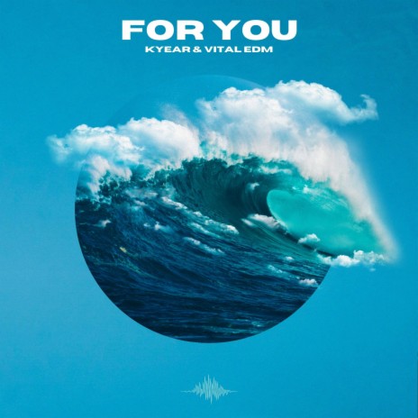 For You ft. Vital EDM & 8D Audio | Boomplay Music