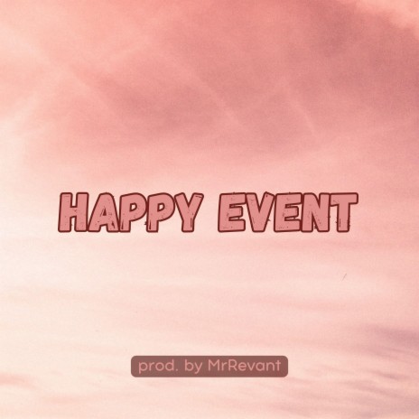 Happy Event | Boomplay Music