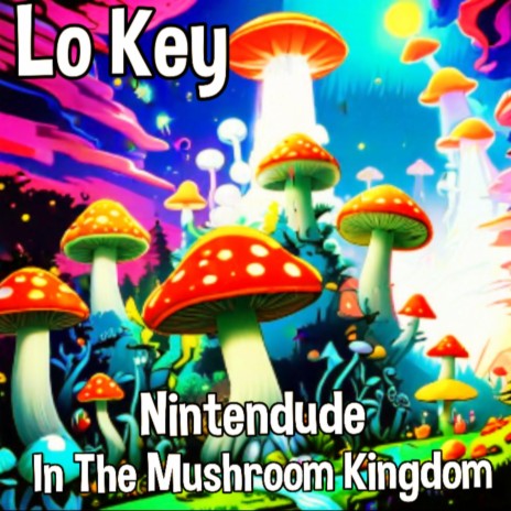 Nintendude In The Mushroom Kingdom
