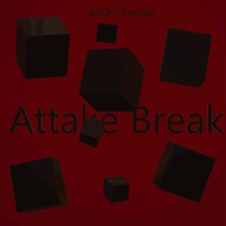 Attake Break