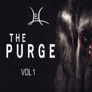 The Purge, Vol. 1 (part 1)
