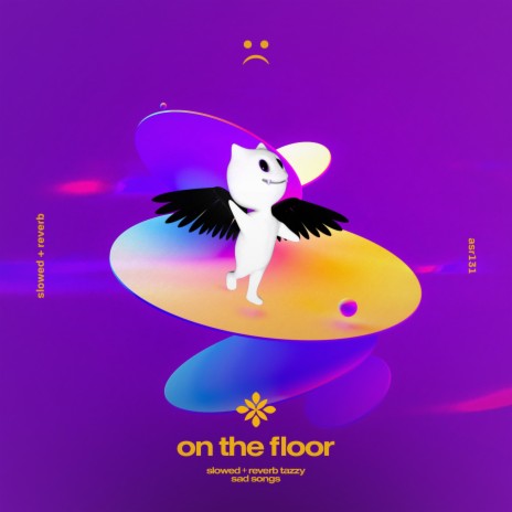 on the floor - slowed + reverb ft. twilight & Tazzy | Boomplay Music