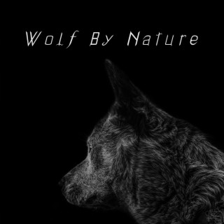 Wolf by Nature