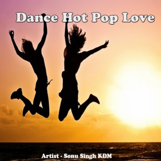 Dance Hot Pop Love