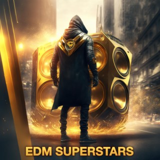 EDM Superstars