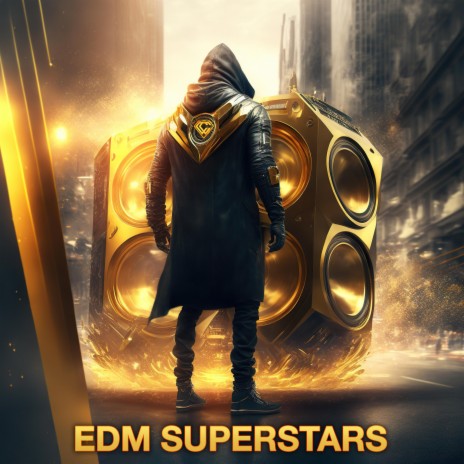 EDM Superstars | Boomplay Music