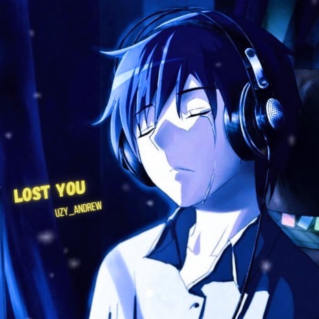 LOST YOU | Boomplay Music