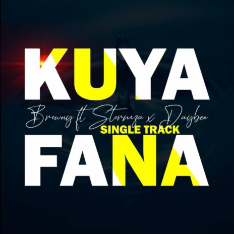 Kuyafana (feat. Stormza) | Boomplay Music
