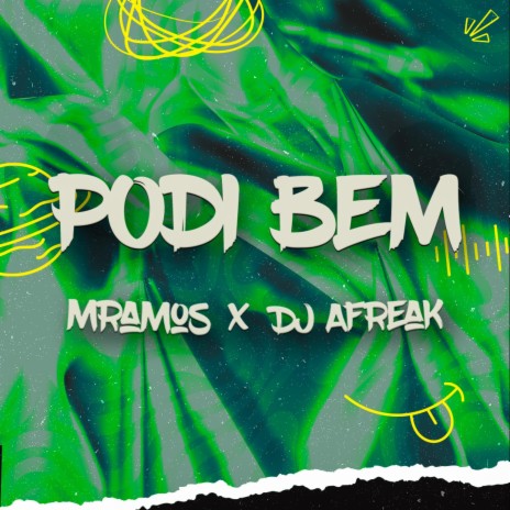 Podi Bem ft. Dj Afreak | Boomplay Music