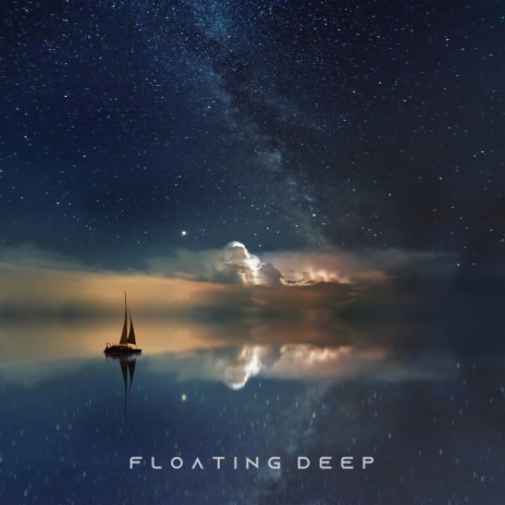 Floating Deep